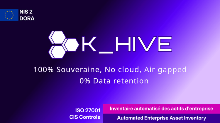 K_HIVE — 100% Souveraine, No cloud, Air gapped